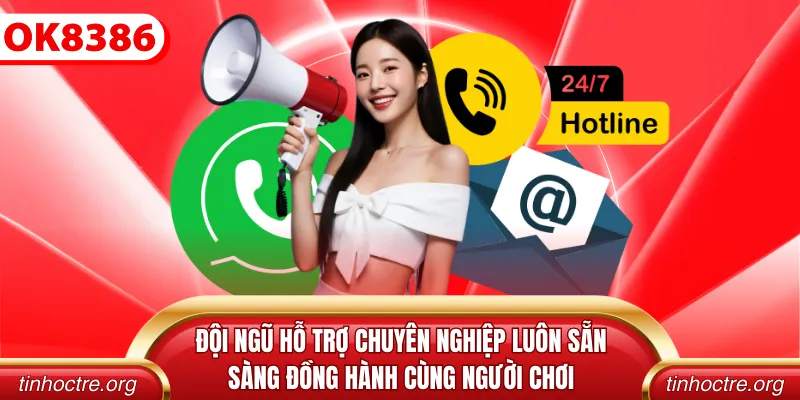 Đội ngũ hỗ trợ tận tâm luôn đồng hành 24/7 cùng người chơi