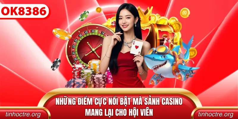 Những điểm cực nổi bật mà sảnh casino mang lại cho hội viên