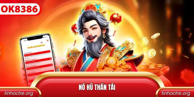 Nổ hũ Thần tài