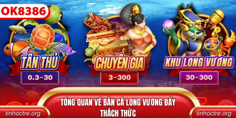Tổng quan về bắn cá long vương đầy thách thức